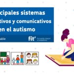 Principales sistemas alternativos y comunicativos en el autismo