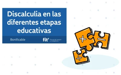 Discalculia en las diferentes etapas educativas