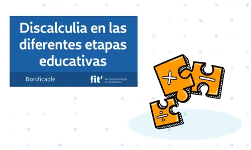 Discalculia en las diferentes etapas educativas