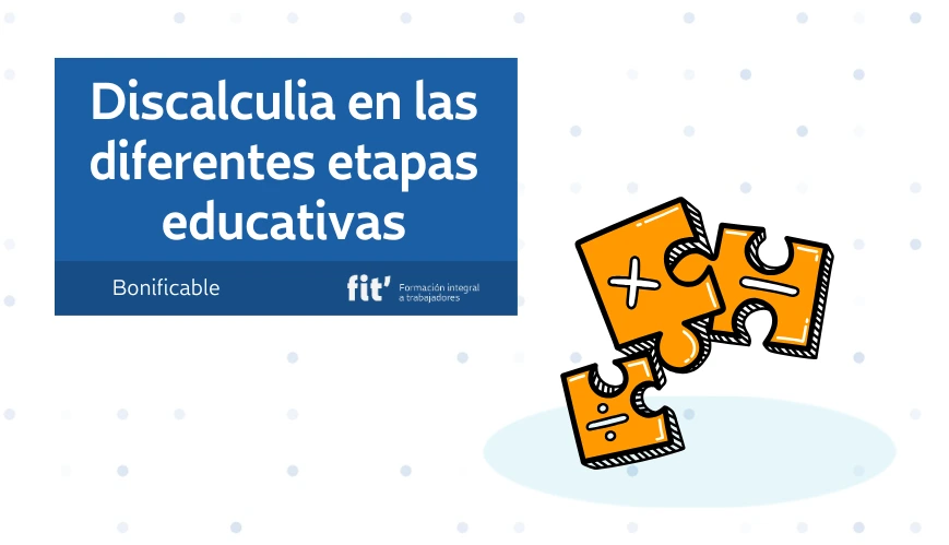 Discalculia en las diferentes etapas educativas