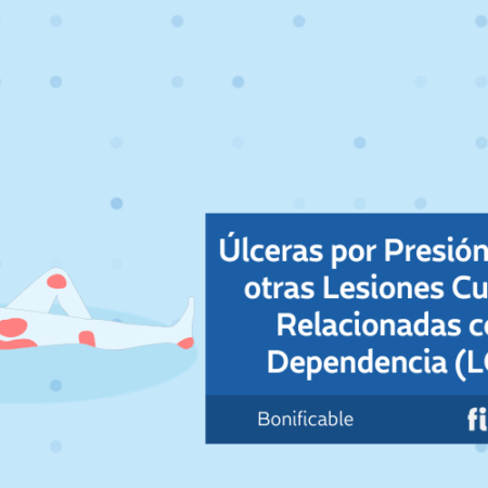 Úlceras por Presión (UPP) y otras Lesiones Cutáneas Relacionadas con la Dependencia (LCRD)