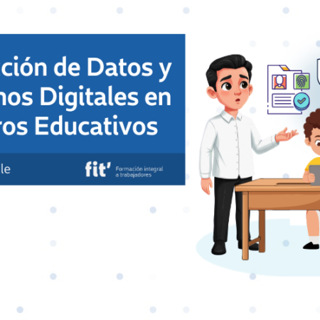Protección de Datos y Derechos Digitales en Centros Educativos