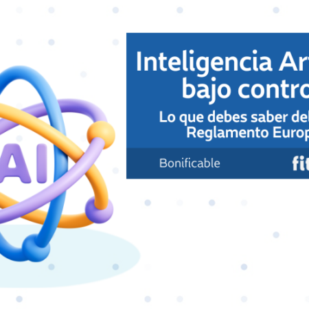 Inteligencia Artificial bajo control: Lo que debes saber del nuevo Reglamento Europeo