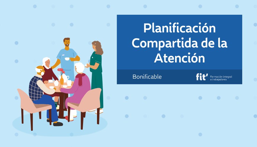 Planificación compartida de la atención en residencias Planificación compartida de la atención en residencias