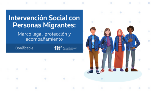 Intervención Social con Personas Migrantes: Marco legal, protección y acompañamiento