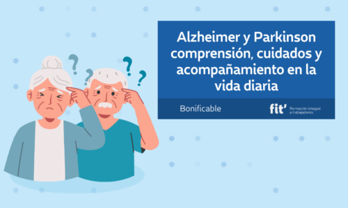 Alzheimer y Parkinson comprensión, cuidados y acompañamiento en la vida diaria