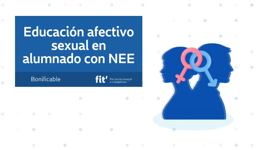 Educación afectivo sexual en alumnado con NEE Educación afectivo sexual en alumnado con NEE