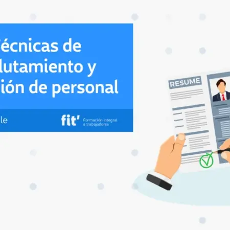 Técnicas de reclutamiento y selección de personal