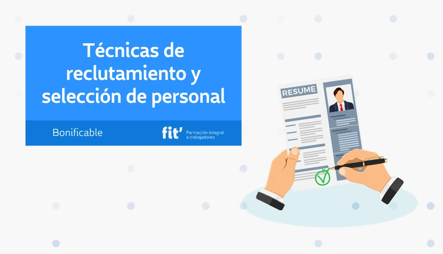 Técnicas de reclutamiento y selección de personal Técnicas de reclutamiento y selección de personal