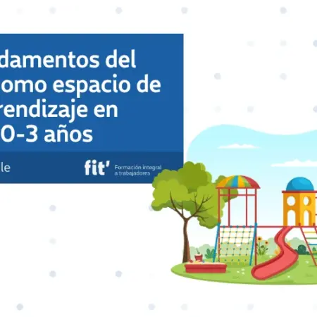 Fundamentos del patio como espacio de aprendizaje en 0-3 años