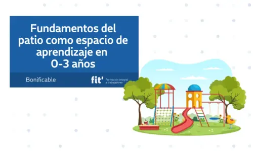 Fundamentos del patio como espacio de aprendizaje en 0-3 años