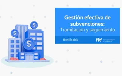 Gestión efectiva de subvenciones: Tramitación y seguimiento